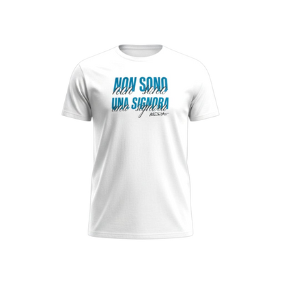 T-SHIRT NON SONO UNA SIGNORA - Unisex